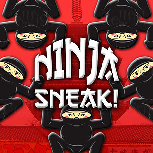 Ninja Sneak!