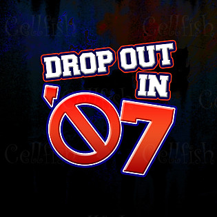 Dropout in '07