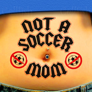 Not A Soccer Mom