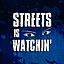 Streets Is Watchin
