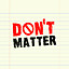 Don't Matter