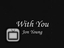 With You - Jon Young